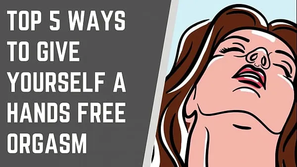 Video tenaga Top 5 Ways To Give Yourself A Handsfree Orgasm baharu