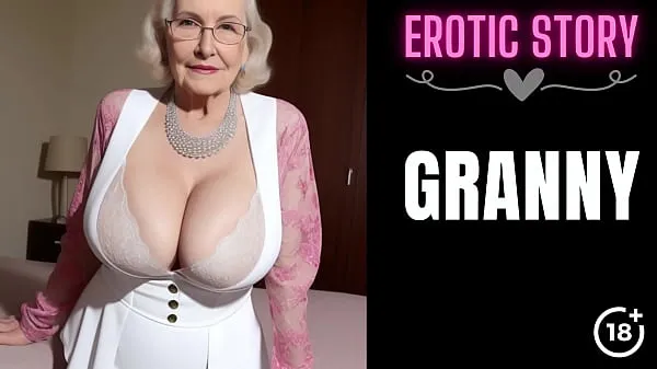 New GRANNY Story] First Sex with the Hot GILF Part 1 energy Videos